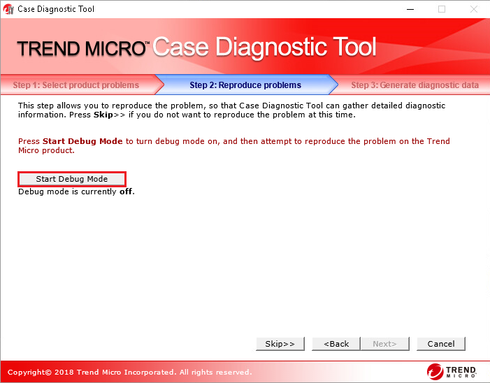 Start Debug Mode - Case Diagnostic Tool