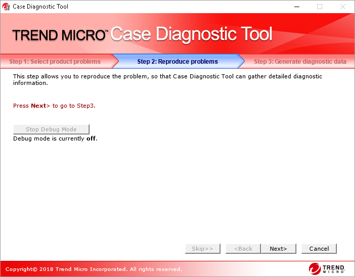 Stop Debug mode - Case Diagnostic Tool