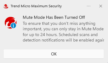 Mute Mode Has Been Turned Off. To ensure that you don't miss anything important, you can only stay in Mute Mode for up to 24 hours.