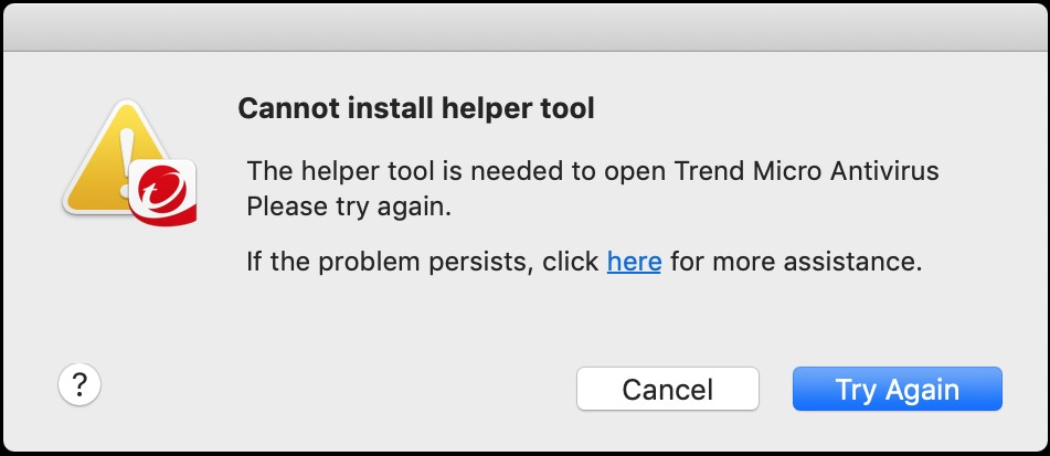 Cannot install helper tool. The helper tool is needed to open Trend Micro Antivirus. Please try again.