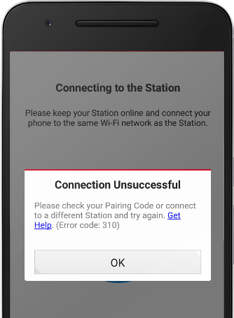Connection Unsuccessful. Please check your Pairing Code or connect to a different Station and try again.